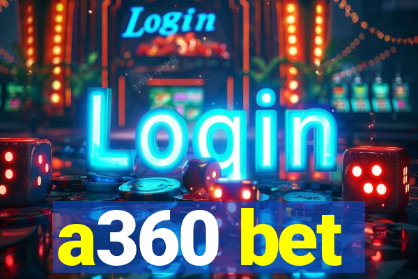 a360 bet
